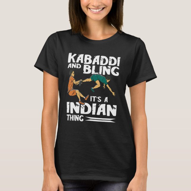 Kabaddi And Bling Indian Sports Kabaddi Player Kab T Shirt (Framsida)