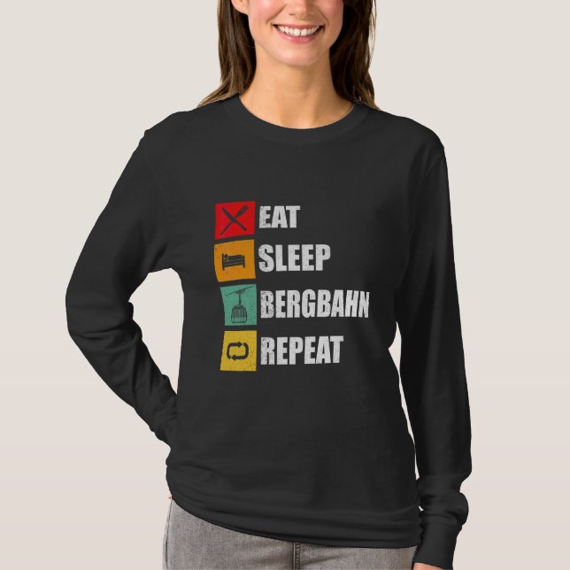 Kabeljärnvägsgondol  Ät Sov Bergbana  T Shirt (Framsida)