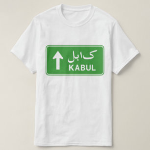 Kabul, Afghanistan Highway Traffic Street Sign T Shirt