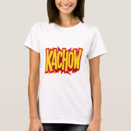 kachow sticker t shirt