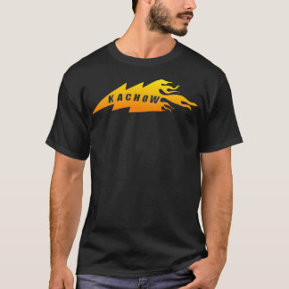 Kachow T Shirt