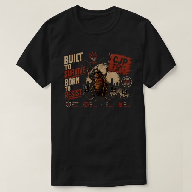 Kackerlacks Janta Parti - Byggd för att Överleva G T Shirt (Design framsida)