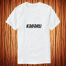 Kadedavrli | Ledsen i Azerbajdzjanska T-Shirt