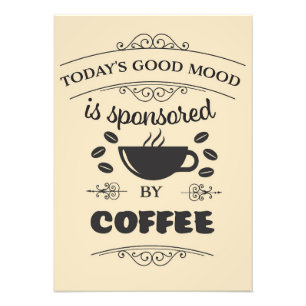 Kaffe Älskare Bra Mood bärs av kaffe Fototryck