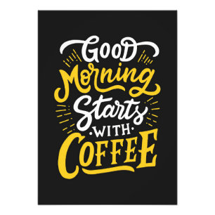 Kaffe Älskare Bra morgon börjar med kaffe Fototryck
