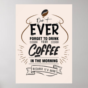 Kaffe Älskare dricker ditt kaffe Poster