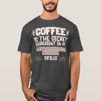 Kaffe älskare elektromekanisk Ingenjör T Shirt