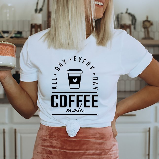 Kaffe Älskare, full dag, kaffe T Shirt (Coffee Lover T-Shirt)