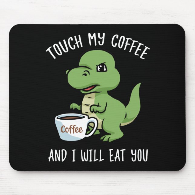 Kaffe Älskare Gift Manar Dinosaur Coffee Gifts Cof Musmatta (Framsidan)