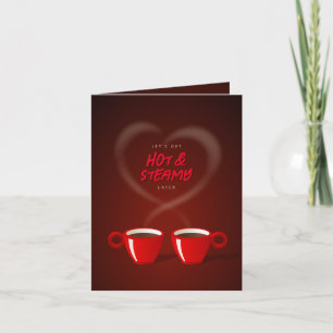 Kaffe Älskare Hett & Steamy Funny Alla hjärtans da Helgkort