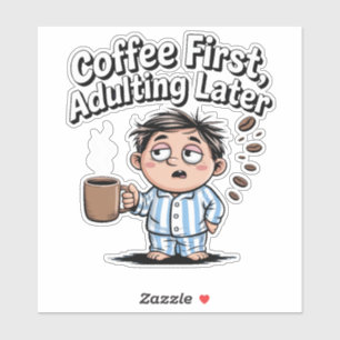 Kaffe Älskare - kaffe först, avvänjning senare Klistermärken