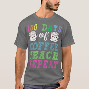 Kaffe Älskare Lärare 100 dagar med kaffepersikor T Shirt