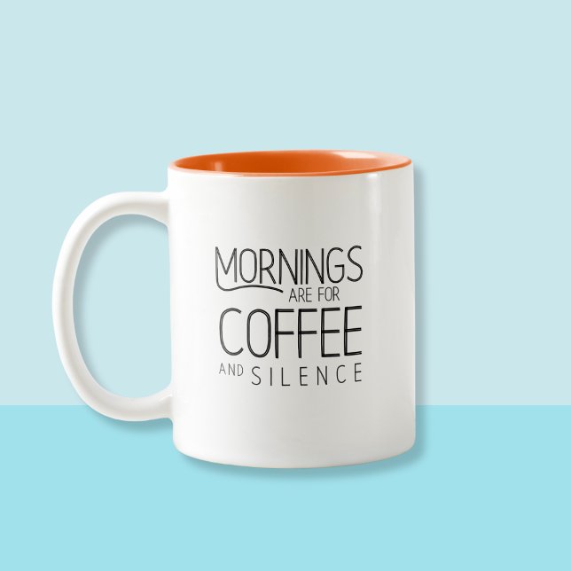 Kaffe älskare, morgontypografi humor Två-Tonad mugg (White coffee mug with text: "Mornings are for coffee and silence" in simple, cute typography)
