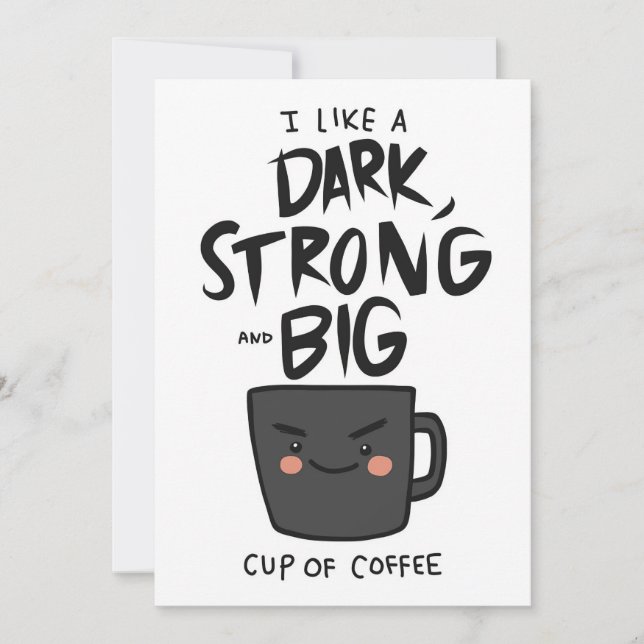 Kaffe Älskare Mörk stark och stor Kopp om kaffe Inbjudningar (Framsida)