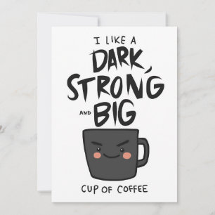Kaffe Älskare Mörk stark och stor Kopp om kaffe Inbjudningar