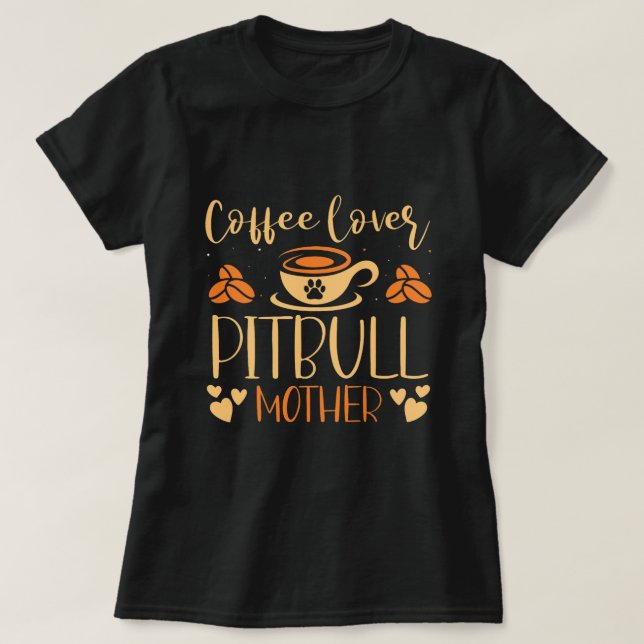 Kaffe Älskare Pitbull Mor Latte Espresso Päls Par T Shirt (Design framsida)