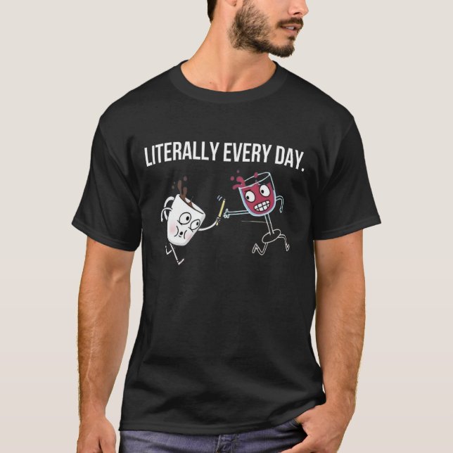 Kaffe AM Vin PM Relay Tävling - Mamma bokstavligen T Shirt (Framsida)