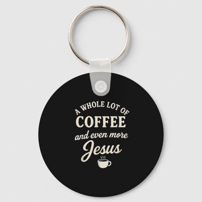 Kaffe&amp; Jesus Christian Funny Faith Quote Nyckelring (Framsida)