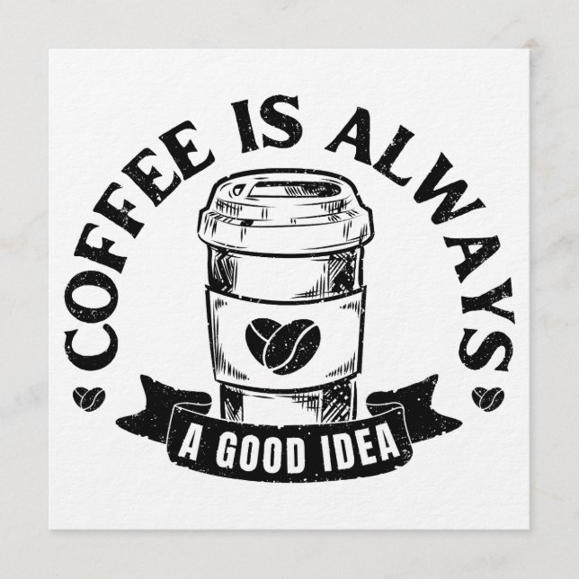 Kaffe är alltid en bra idé inbjudningar (Framsida)