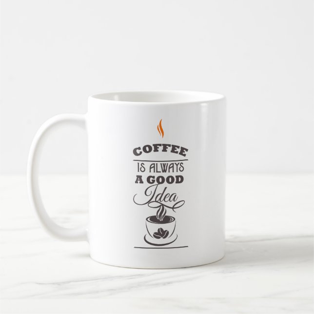 Kaffe är alltid en Bra idé Kaffemugg (Vänster)