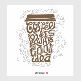 KAFFE ÄR ALLTID en bra idé vägg kök ramar Klistermärken
