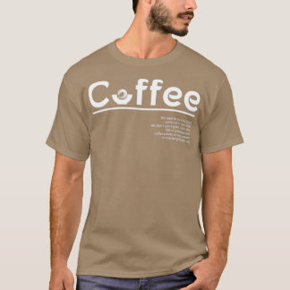 Kaffe är bäst t shirt