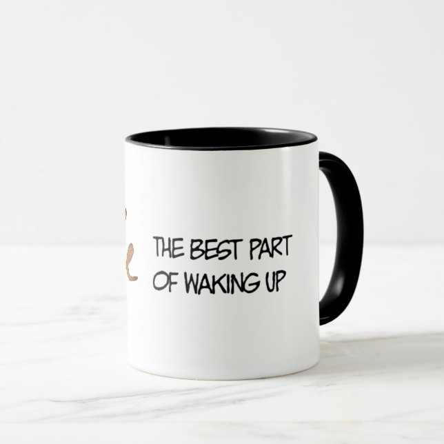 Kaffe är det bästa sättet att vakna upp mugg (Framsida höger)