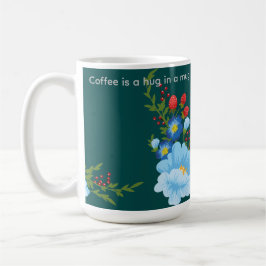 Kaffe är en kram i mugg. Kaffe kopp för alla