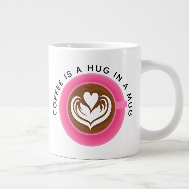 Kaffe är en kram i mugg, Rosa Jumbo Mugg (Höger)