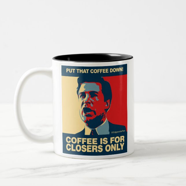 KAFFE ÄR ENDAST FÖR CLOSERS Två-Tonad MUGG (Vänster)