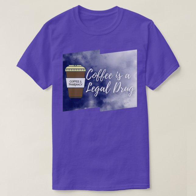 Kaffe är ett lagligt apotek för kaffekaffe 14 t shirt (Design framsida)