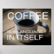 Kaffe är ett språk i sig - Poster i kafé (Framsidan)