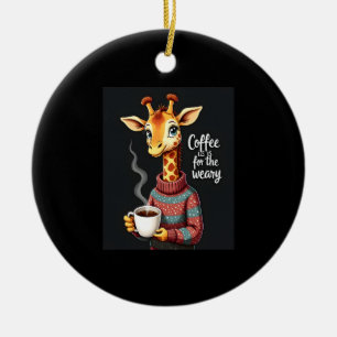 Kaffe är för den trötte roliga giraffen kaffegurun julgransprydnad keramik