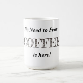 Kaffe är här (anpassadet, ändring "kaffe") magisk mugg