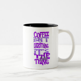 Kaffe är inte allt Mugg