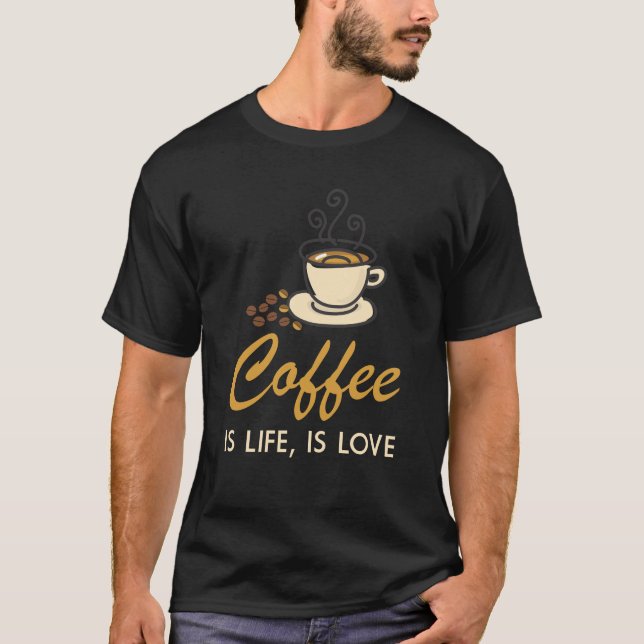 Kaffe är livet, är kärlek t shirt (Framsida)