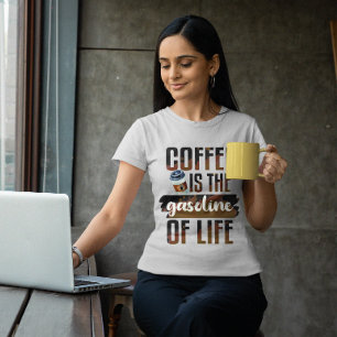 Kaffe är livets bensin, lustigt kaffecitat t shirt