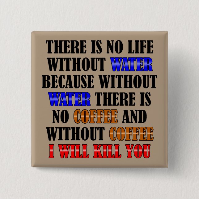 Kaffe är livets praktiska knapp, stämpelstift knapp (Framsida)