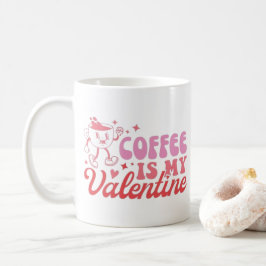 Kaffe är min Alla hjärtans dag Kaffemugg