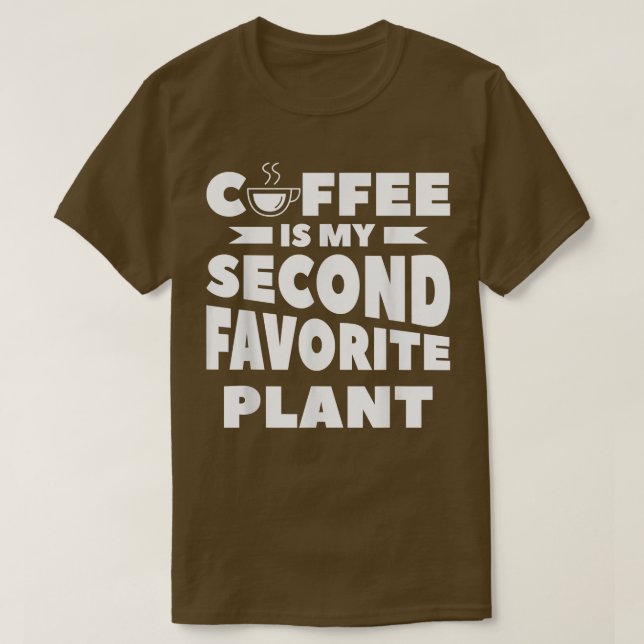 Kaffe är min andra favoritfabrik t shirt (Design framsida)