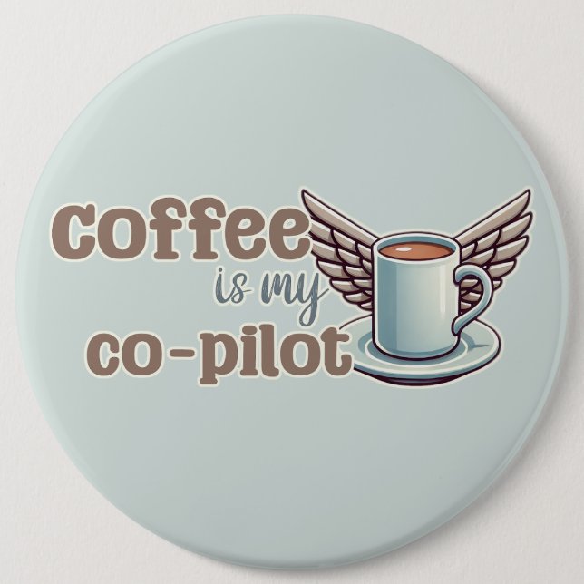 Kaffe är min biträdande pilot knapp (Framsida)