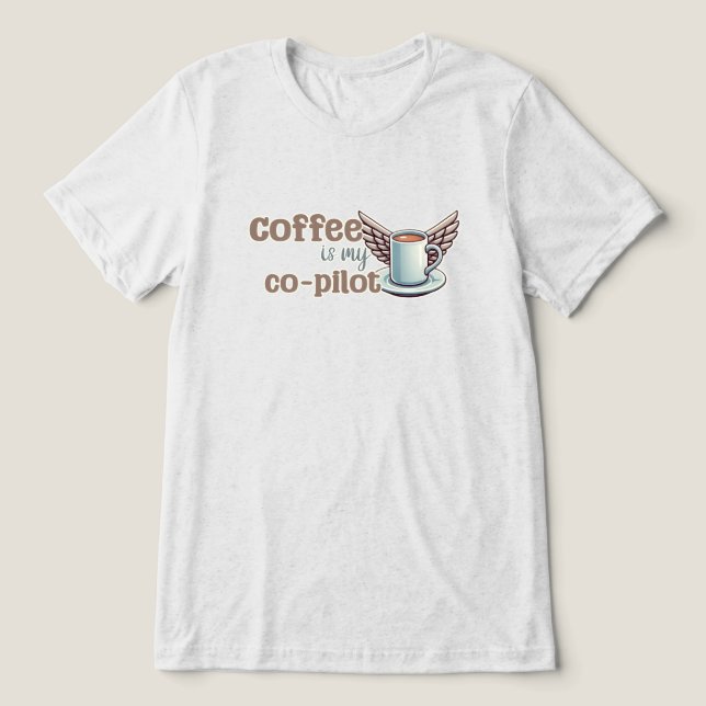 Kaffe är min biträdande pilot t shirt (Design Framsida)