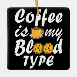 Kaffe är min blodtyp julgransprydnad keramik
