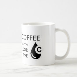 Kaffe är min blodtyp kaffemugg