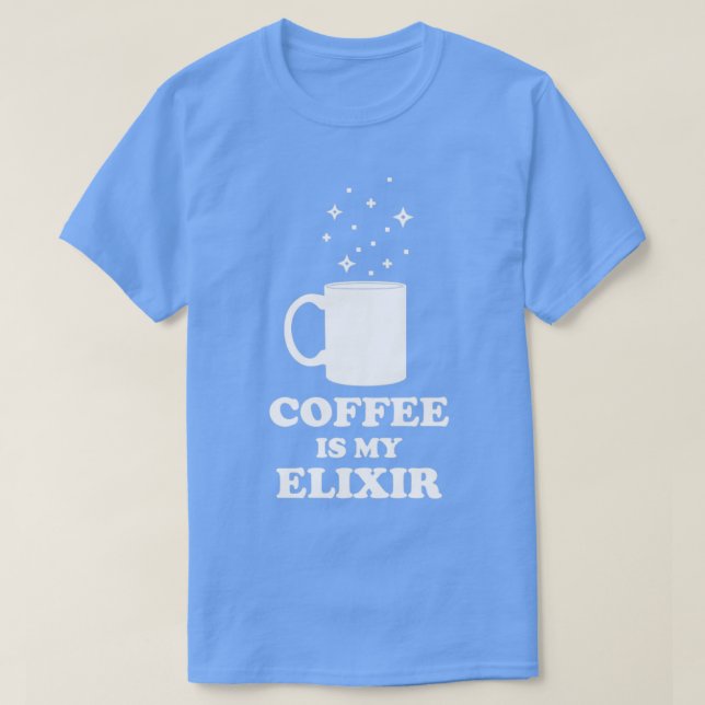 Kaffe är min Elixir White Edition T Shirt (Design framsida)