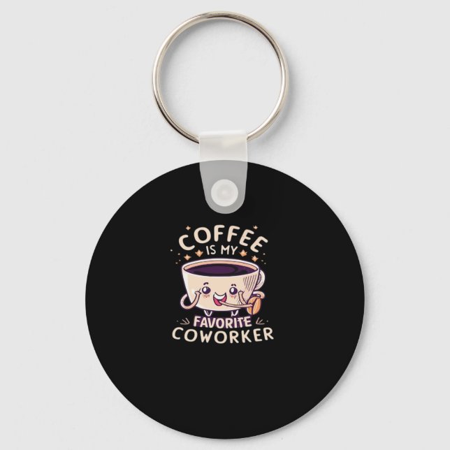 Kaffe är min favoritarbetares klassiska kaffe nyckelring (Framsida)
