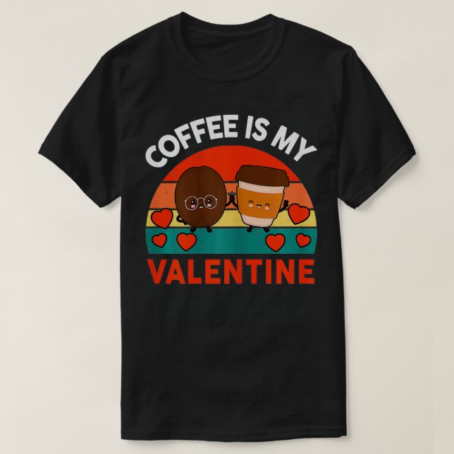 Kaffe är min gåva från Valentines day Lycklig T Shirt (Design framsida)