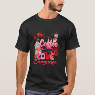 Kaffe är min Kärlek-dag Kaffe Valenti T Shirt