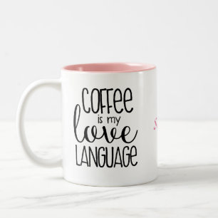 Kaffe är min mugg för kärlekspråkkaffe