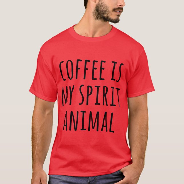 KAFFE ÄR MIN SJÄLSDJUR present T Shirt (Framsida)